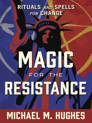 cover image of Magic for the Resistance: Rituals and Spells for Change